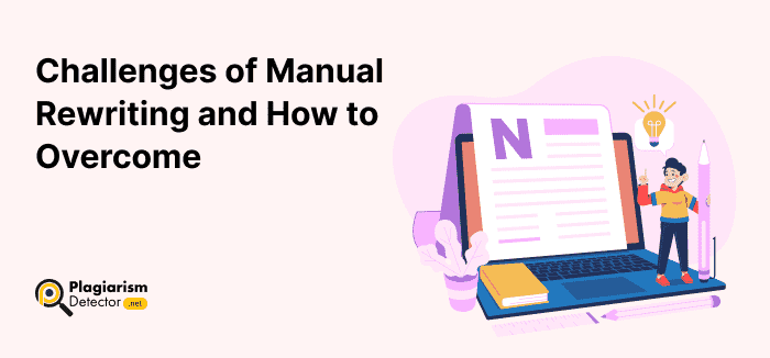 Challenges of Manual Rewriting and How to Overcome